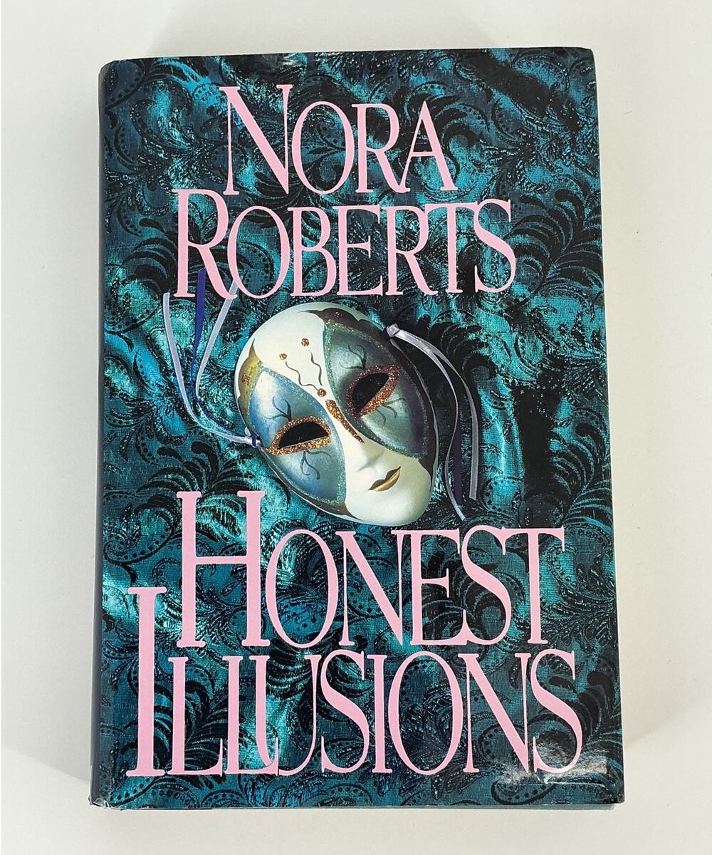 Nora Roberts Honest Illusions 1992 First Edition First Printing HC DJ